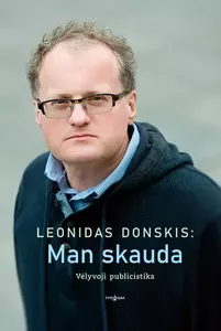 Audio Leonidas Donskis: Man skauda