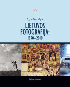 Lietuvos fotografija: 1990–2010