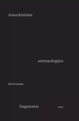 Audio Anarchistinės antropologijos fragmentai