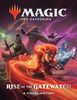 Magic: The Gathering: Rise of the Gatewatch - A Visual History