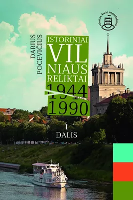 El. knyga Istoriniai Vilniaus reliktai 1944–1990, I dalis