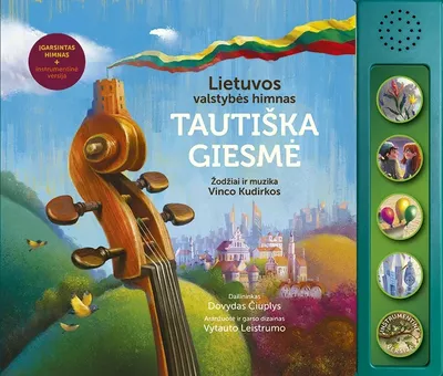 Tautiška giesmė. Lietuvos valstybės himnas