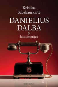 Danielius Dalba ir kitos istorijos
