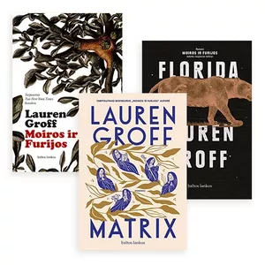 Lauren Groff 3 knygų rinkinys: Matrix + Florida + Moiros ir furijos
