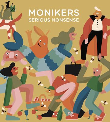 Monikers: Serious Nonsense