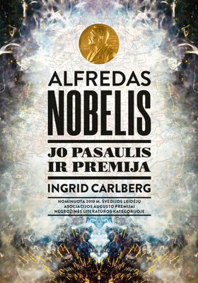 El. knyga Alfredas Nobelis. Jo pasaulis ir premija