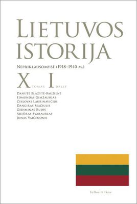 Lietuvos istorija X tomas I dalis. Nepriklausomybė (1918-1940)